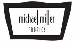 Michael Milller Fabrics
