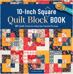 boek: 10-Inch Square Quilt Block Book - Carolina Moore