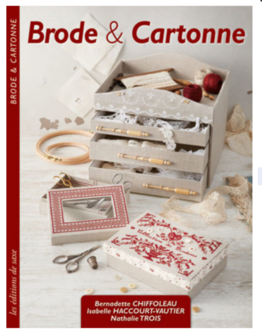 Boek: Brode & Cartonne, Bernadette Chiffoleau, Isabelle Haccourt Vautier, Nathalie Trois
