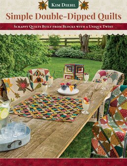 Simple Double Dipped Quilts, Kim Diehl 