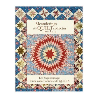 Meanderings of a Quilt Collector, Jane Lury