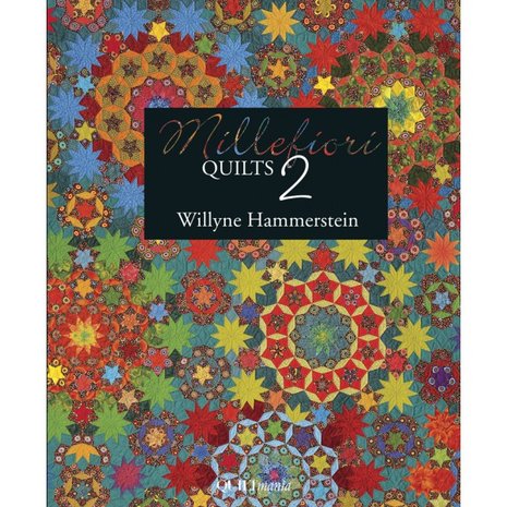 Millefiori Quilts 2, Willyne Hammerstein